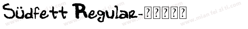 Südfett Regular字体转换